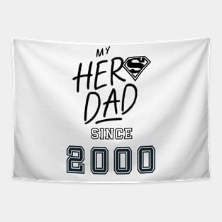 My Hero Dad 2000 Tapestry