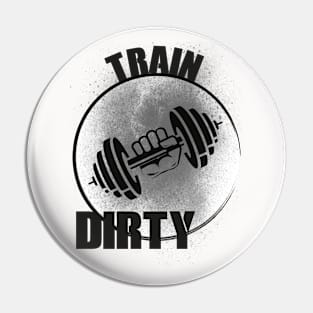 TRAIN DIRTY FULL BLACK Pin