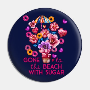 Gone to the beach with Sugar, vacation concept Pin