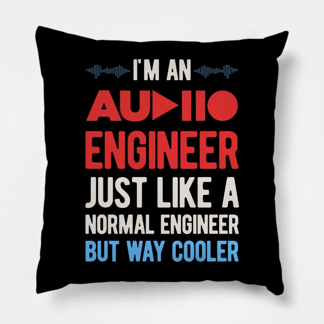 Audio Engineer Funny Gifts Pillow by Crea8Expressions