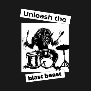 Unleash the blast beast T-Shirt