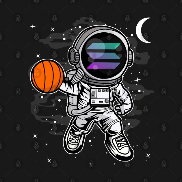 Astronaut Basketball Solana SOL Coin To The Moon Crypto Token Cryptocurrency Blockchain Wallet Birthday Gift For Men Women Kids by Thingking About