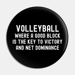 Volleyball Where a good block is the key to victory and net dominance Pin