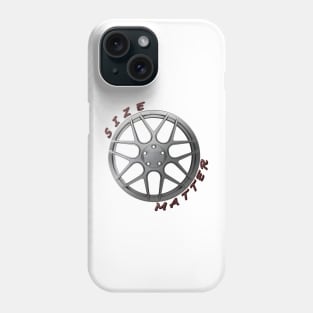 Size Matter, Wheel Type 2 Phone Case