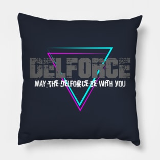 May The Delforce Be With You T-Shirt Pillow