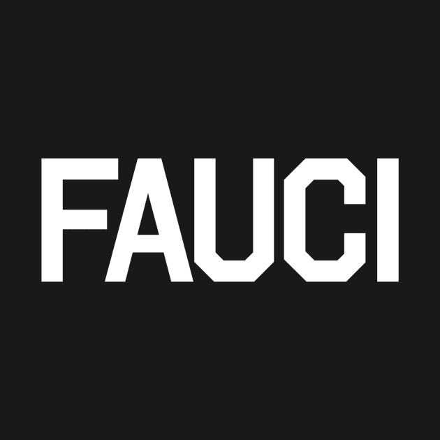 Fauci by FLARE US