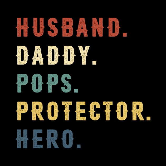 Husband Daddy Pops Protector Hero Dad Gift Fathers Day by Soema