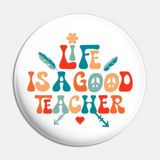 Life is a Teacher Pin