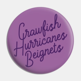 Crawfish, Hurricanes, Beignets Pin