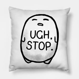 UGH, STOP Pillow