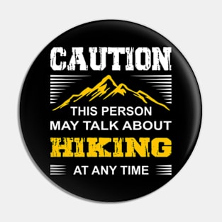 Caution - Talk About Hiking Pin