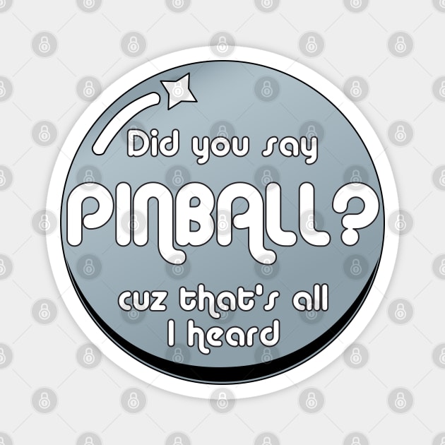 Did you say pinball? Magnet by amelinamel