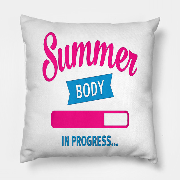 Summer Body Loading Best Selling Summer Pillow Teepublic