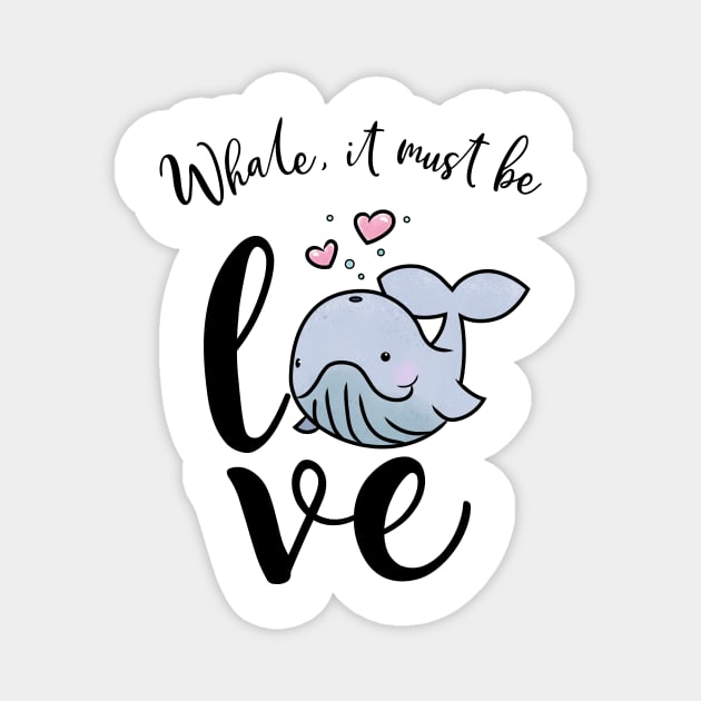 Whale, It Must Be Love Magnet by cottoncanvas