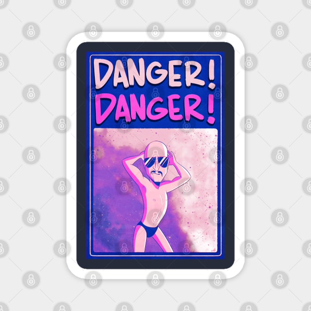 DANGER! DANGER! Magnet by kalikazoo