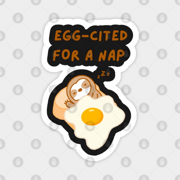 Cute Fried Egg on Toast Sloth Magnet by theslothinme