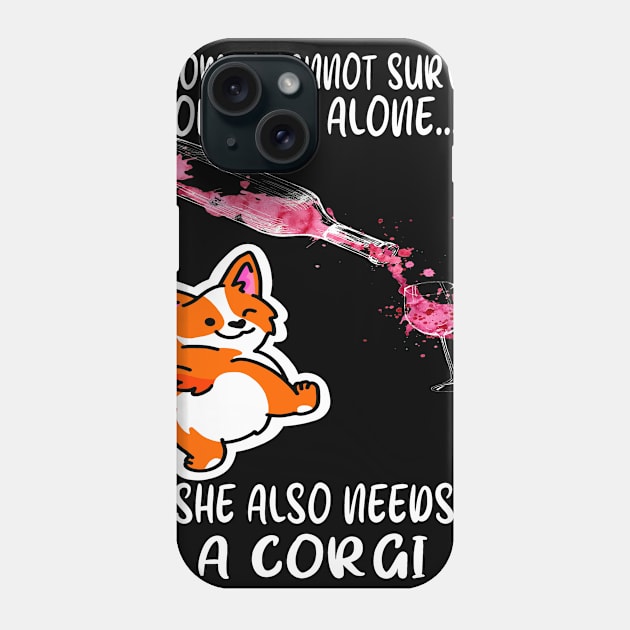 A Woman Cannot Survive On Wine Alone (280) Phone Case by Drakes