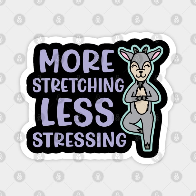 More Stretching Less Stressing Goat Yoga Fitness Funny Magnet by GlimmerDesigns