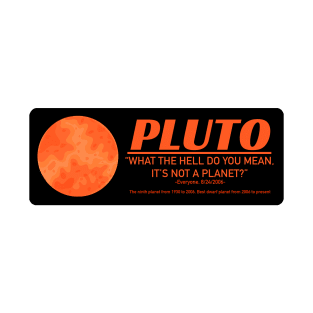 PLUTO It's Not a Planet Anymore T-Shirt