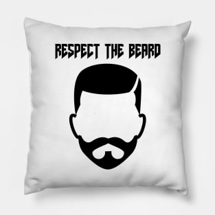 Respect The Beard Pillow