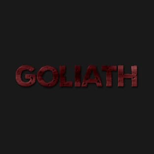 Goliath T-Shirt