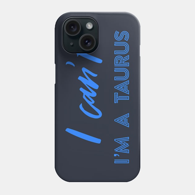 Funny Taurus Phone Case by Sloop