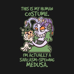 This Is My Human Costume Sarcasm Halloween Medusa T-Shirt