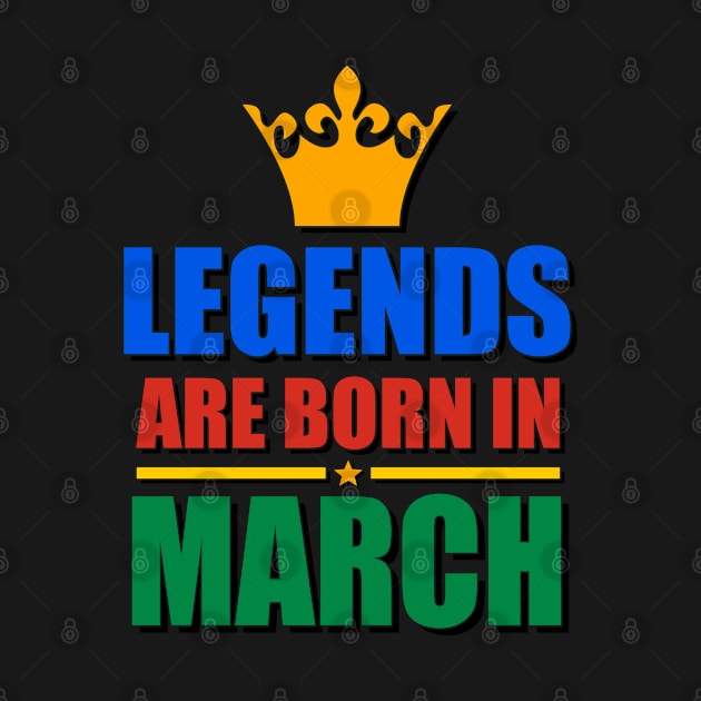 Legends Are born In March by TheArtism