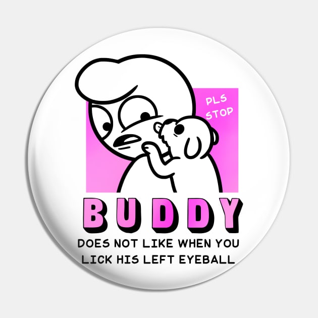 Buddy - Puppy white Pin by City Folk Merch