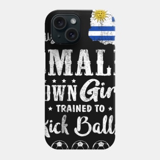 Just a Small Town Girl Uruguay Soccer Tshirt Phone Case