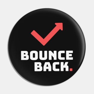 Bounce Back || White Version Pin