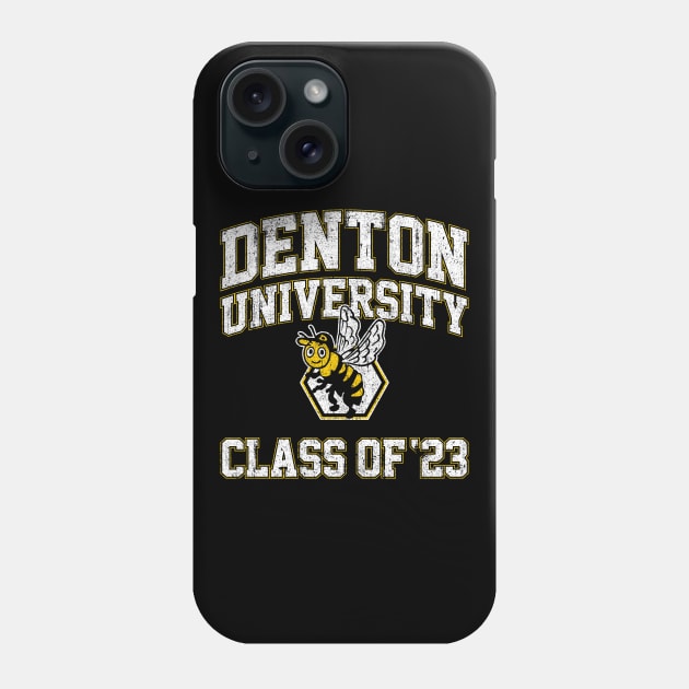 Denton University Class of 23 Phone Case by huckblade