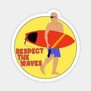 Respect The Waves Magnet