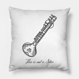 This is not a Sitar (black design) Pillow