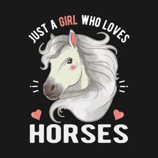 Just A Girl Who Loves Horses T-Shirt