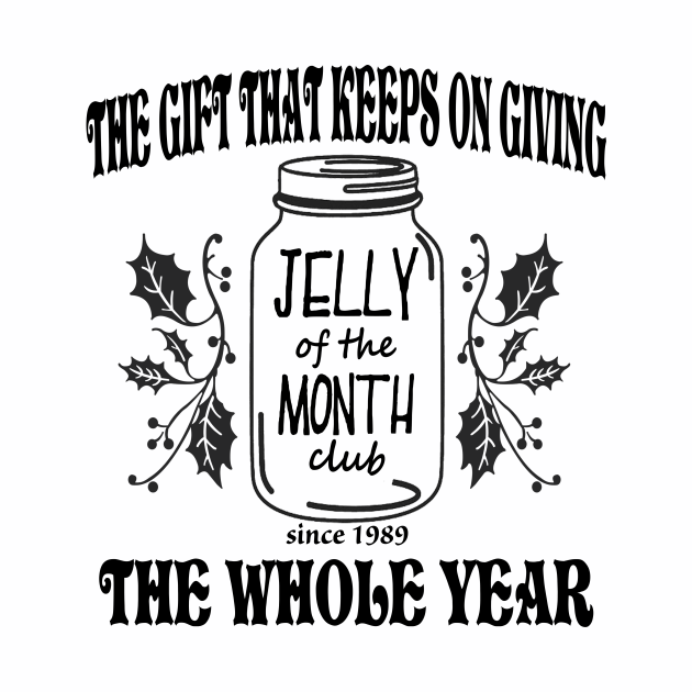 Jelly of the Month Club - National Lampoons Christmas Vacation