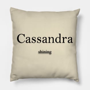 Cassandra Name meaning Pillow