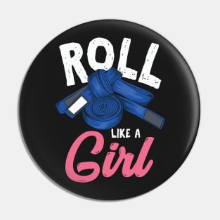 ROLL LIKE A GIRL BJJ GIFT Women Brazilian Jiu Jitsu Mma Pin