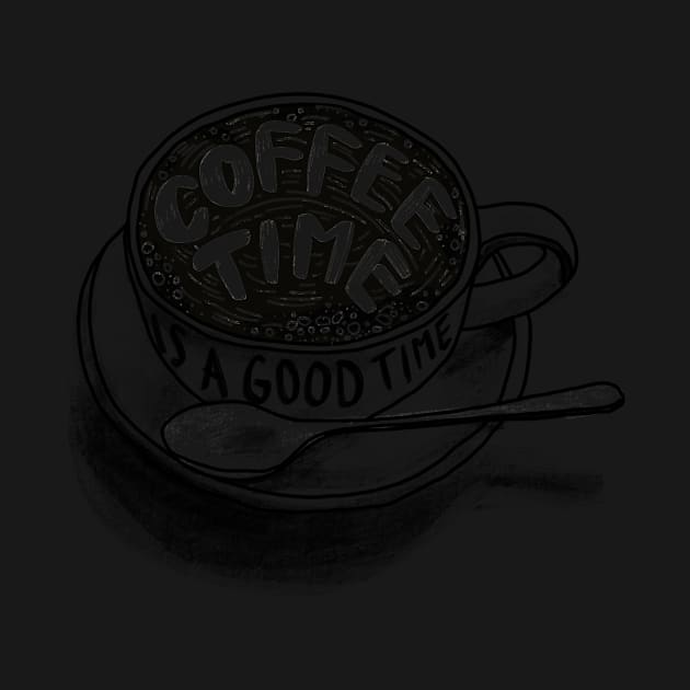 Coffee time is a good time by MugDesignStore