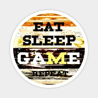 eat sleep game repeat Magnet