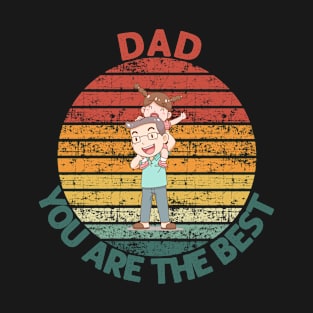 Dad You Are The Best T-Shirt