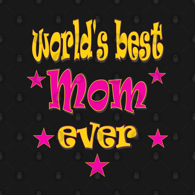 Happy Mothers Day Gift World s Best Mum Mom ever by PlanetMonkey