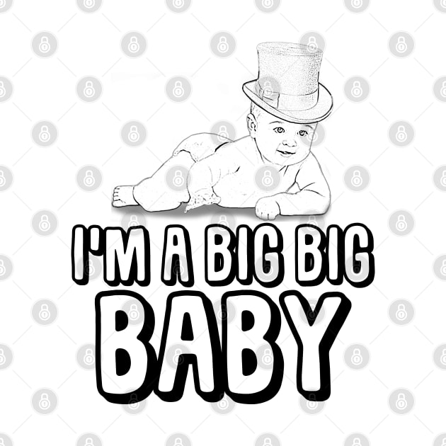 I'm a Big Big Baby by giovanniiiii