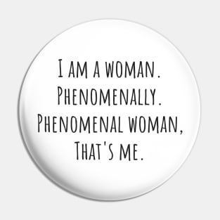 Phenomenal Woman Pin