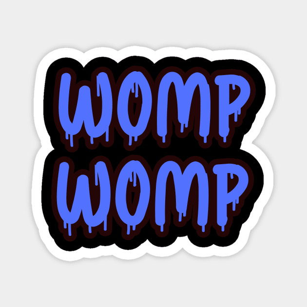 Womp Womp Magnet by Okanagan Outpost