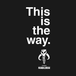 This the way (Dark) T-Shirt