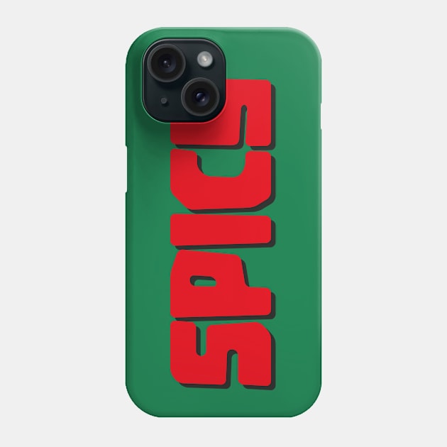 TOO SPICY Phone Case by EdsTshirts