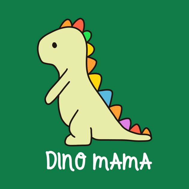 Dino Mama by Suddenly Mood