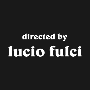 Fulci Credit T-Shirt