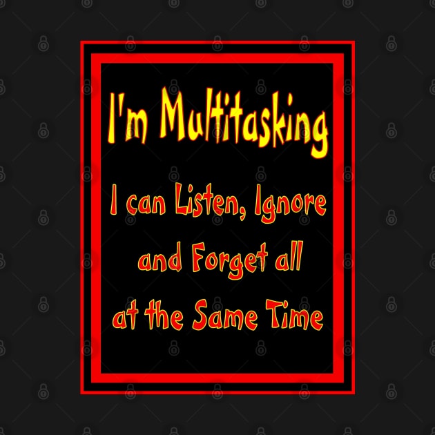 Multitasking Insult Sign Print by posterbobs